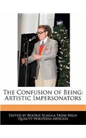 The Confusion of Being: Artistic Impersonators