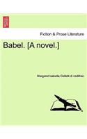 Babel. [A Novel.]