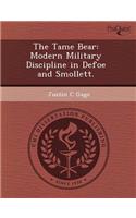 The Tame Bear: Modern Military Discipline in Defoe and Smollett
