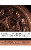 Baseball, Individual Play and Team Play in Detail