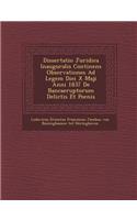 Dissertatio Juridica Inauguralis Continens Observationes Ad Legem Diei X Maji Anni 1837 de Bancaeruptorum Delictis Et Poenis