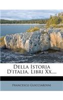 Della Istoria D'italia, Libri Xx....