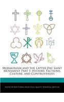 Mormonism and the Latter Day Saint Movement Part 1: History, Factions, Culture, and Controversies(English)