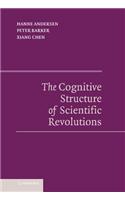 The Cognitive Structure of Scientific Revolutions