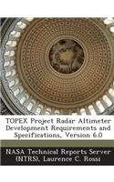 Topex Project Radar Altimeter Development Requirements and Specifications, Version 6.0