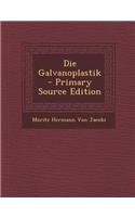Die Galvanoplastik