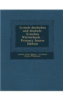 Livisch-Deutsches Und Deutsch-Livisches Worterbuch.