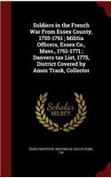 Soldiers in the French War from Essex County, 1755-1761; Militia Officers, Essex Co., Mass., 1761-1771; Danvers Tax List, 1775, District Covered by Amos Trask, Collector