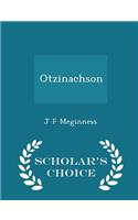 Otzinachson - Scholar's Choice Edition: (English)