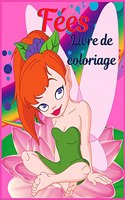 Livre de coloriage des fées pour les filles de 4 à 8 ans: Livre de coloriage pour filles avec de jolies fées, idée de cadeau pour les enfants de 4 à 8 ans qui aiment colorier. Mignonnes fées de contes de fé