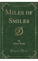 Miles of Smiles (Classic Reprint)