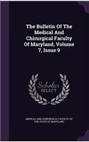 The Bulletin of the Medical and Chirurgical Faculty of Maryland, Volume 7, Issue 9