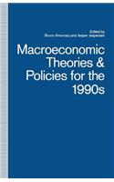 Macroeconomic Theories and Policies for the 1990s