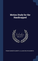 Motion Study for the Handicapped