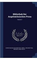Bibliothek Der Angelsächsischen Prosa; Volume 3