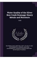 Water Quality of the Silver Bow Creek Drainage