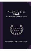 Feodor Dose of the Vii. Brigade