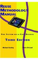 Reuse Methodology Manual for System-On-A-Chip Designs