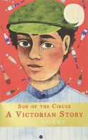 Son of the Circus - A Victorian Story