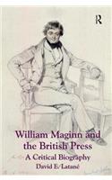 William Maginn and the British Press