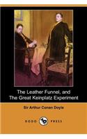 The Leather Funnel, and the Great Keinplatz Experiment (Dodo Press)