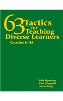 63 Tactics for Teaching Diverse Learners, Grades 6-12