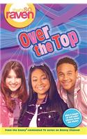 Over the Top: (That's So Raven (Unnumbered Prebound))