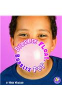 Science Starts Bubbles Float, Bubbles Pop: (Science Starts)