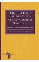 Holy Spirit and Salvation in African Christian Theology