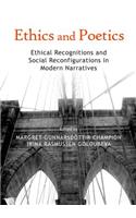 Ethics and Poetics: Ethical Recognitions and Social Reconfigurations in Modern Narratives