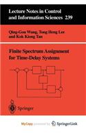 Finite-Spectrum Assignment for Time-Delay Systems