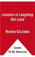 Lessons in Laughing Out Loud