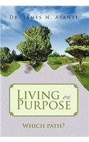 Living on Purpose