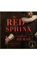 The Red Sphinx Lib/E: Or, the Comte de Moret; A Sequel to the Three Musketeers
