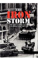The Iron Storm: The Impact on Greek Culture of the Military Junta, 1967-1974(Multiple Languages)