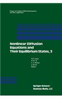Nonlinear Diffusion Equations and Their Equilibrium States, 3