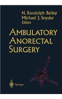 Ambulatory Anorectal Surgery