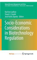 Socio-Economic Considerations in Biotechnology Regulation
