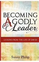 Becoming a Godly Leader