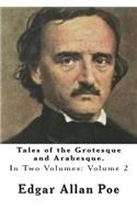 Tales of the Grotesque and Arabesque.: In Two Volumes. Volume 2