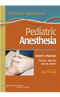 A Practical Approach to Pediatric Anesthesia