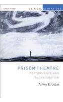 Prison Theatre and the Global Crisis of Incarceration