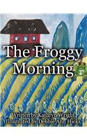 Froggy Morning