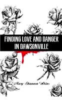 Finding Love and Danger in Dawsonville