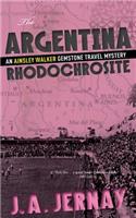 Argentina Rhodochrosite (An Ainsley Walker Gemstone Travel Mystery)