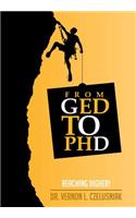 GED to PHD