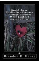 StraightJacket Publications Presents Midnight Forever