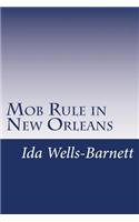 Mob Rule in New Orleans