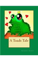 A Toads Tale