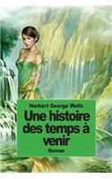 histoire des temps à venir